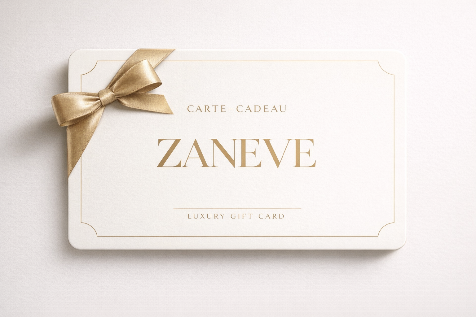 Carte cadeau ZANEVE®